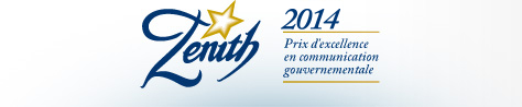 Zénith 2014, Prix d'excellent en communication gouvernementale.