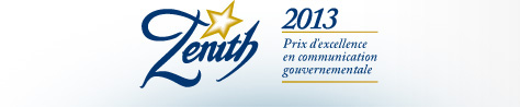 Zénith 2013, Prix d'excellent en communication gouvernementale.